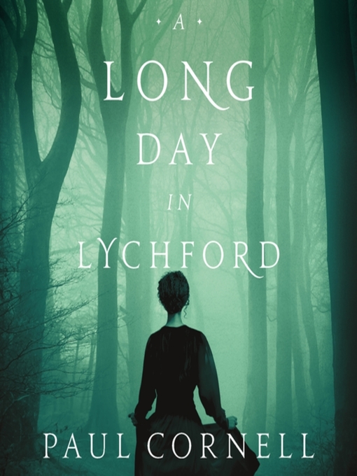 Title details for A Long Day in Lychford by Paul Cornell - Available